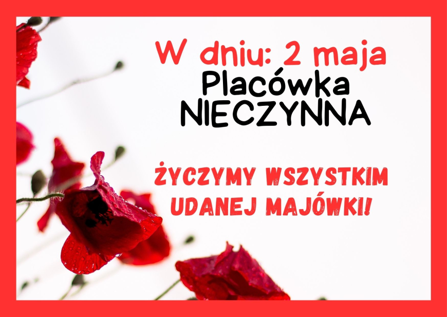 Życzymy Wszystkim odpoczynku i miłej Majówki!